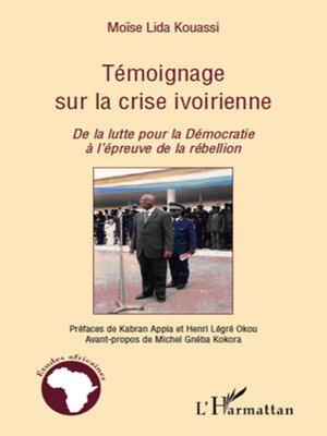cover image of Témoignage sur la crise ivoirienne